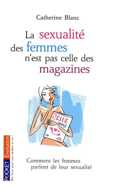 Couverture LA SEXUALITE DES FEMMES N'EST PAS CELLE DES MAGAZINES - Blanc (Poche) - ISBN 9782266185769
