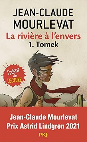 Couverture LA RIVIERE A L'ENVERS - TOME 1 - TOMEK - Mourlevat J-C. (Poche) - ISBN 9782266200462