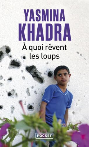 Couverture A QUOI REVENT LES LOUPS ? - Khadra Yasmina (Mass Market Paperback) - ISBN 9782266200868