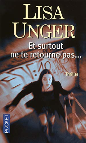 Couverture ET SURTOUT NE TE RETOURNE PAS ... - Uncer (Poche) - ISBN 9782266212748