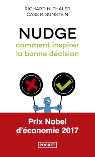 Couverture LA METHODE DOUCE POUR INSPIRER LA BONNE DECISION - Thaler & Sunstein (Broché) - ISBN 9782266227995