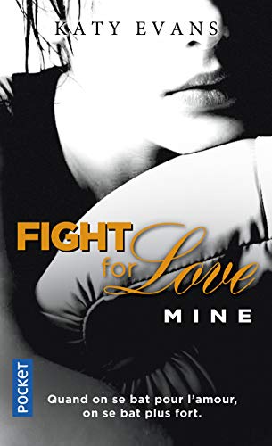 Couverture FIGHT FOR LOVE MINE - Evans (Mass Market Paperback) - ISBN 9782266251631