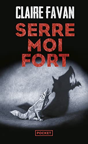 Couverture SERRE-MOI FORT - Favan Claire (Mass Market Paperback) - ISBN 9782266271646
