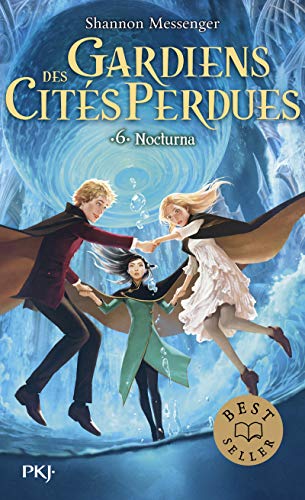 Couverture GARDIENS DES CITES PERDUES - TOME 6 - NOCTURNA - Messenger Shannon (Poche) - ISBN 9782266293822