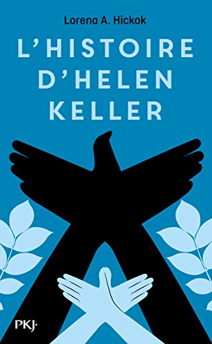 Couverture L'HISTOIRE D'HELEN KELLER - Hickok (Poche) - ISBN 9782266294010