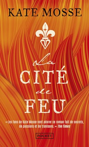 Couverture LA CITE DE FEU - Mosse Kate (Poche) - ISBN 9782266295642