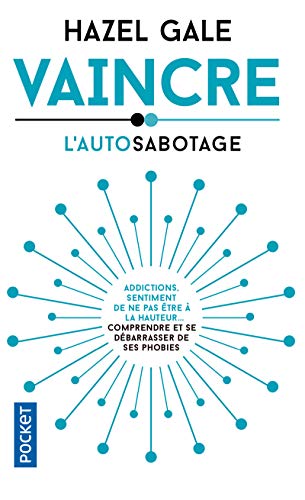 Couverture VAINCRE L'AUTOSABOTAGE - Gale (Poche) - ISBN 9782266305969