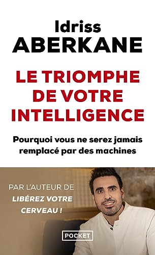 Couverture LE TRIOMPHE DE VOTRE INTELLIGENCE - Aberkane Idriss (Poche) - ISBN 9782266316552