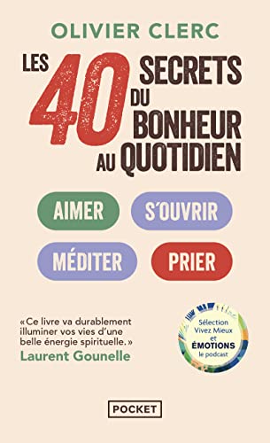 Couverture LES 40 SECRETS DU BONHEUR AU QUOTIDIEN - Clerc (Poche) - ISBN 9782266328890