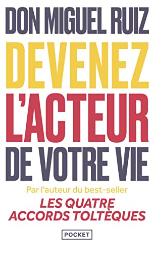 Couverture DEVENEZ L'ACTEUR DE VOTRE VIE - Ruiz/Emrys (Poche) - ISBN 9782266334617
