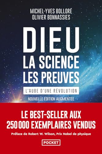 Couverture DIEU, LA SCIENCE, LES PREUVES - L'AUBE D'UNE REVOLUTION - Bollore/Bonnassies (Broché) - ISBN 9782266339322