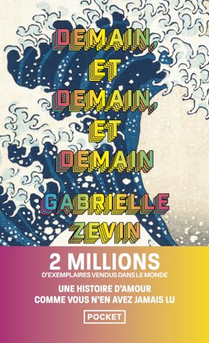 Couverture DEMAIN, ET DEMAIN, ET DEMAIN - Zevin Gabrielle (Poche) - ISBN 9782266341554