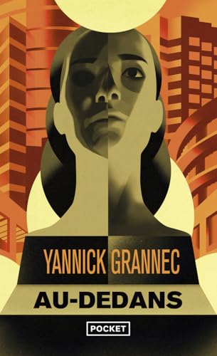 Couverture AU-DEDANS - Grannec Yannick (Mass Market Paperback) - ISBN 9782266341783