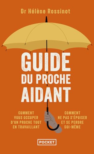 Couverture GUIDE DU PROCHE AIDANT - Rossinot Helene (Poche) - ISBN 9782266344210