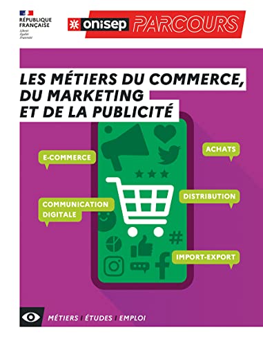 Couverture LES METIERS DU COMMERCE, DU MARKETING ET DE LA PUBLICITE (Broché) - ISBN 9782273015936