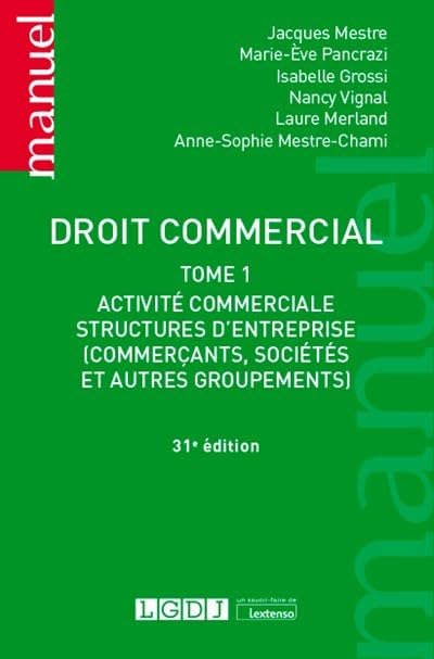 Couverture DROIT COMMERCIAL 31°ED.T1 - Mestre Et All (Broché) - ISBN 9782275090771