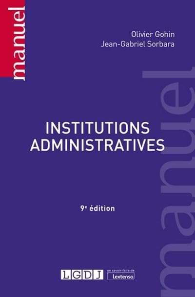 Couverture INSTITUTIONS ADMINISTRATIVES 9°ED. - Sorbara Gohin (Trade Paperback) - ISBN 9782275102344