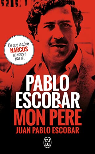 Couverture PABLO ESCOBAR, MON PERE - Escobar Juan Pablo (Poche) - ISBN 9782290156346