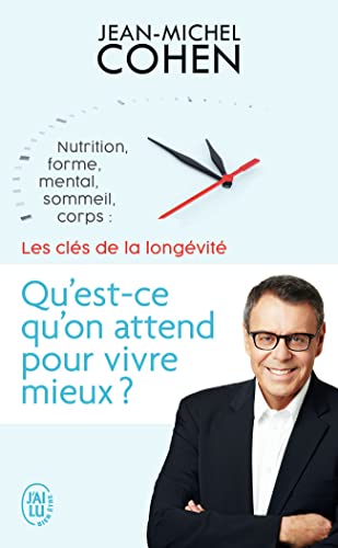 Couverture QU'EST-CE QU'ON ATTEND POUR VIVRE MIEUX? - Cohen (Poche) - ISBN 9782290157435
