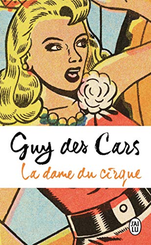 Couverture LA DAME DU CIRQUE - Cars (Poche) - ISBN 9782290165850