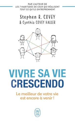 Couverture VIVRE SA VIE CRESCENDO - Covey Stephen R. (Poche) - ISBN 9782290390757