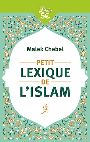 Couverture PETIT LEXIQUE DE L'ISLAM (Poche) - ISBN 9782290394267