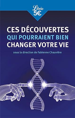 CES DECOUVERTES QUI POURRAIENT BIEN CHANGER VOTRE VIE