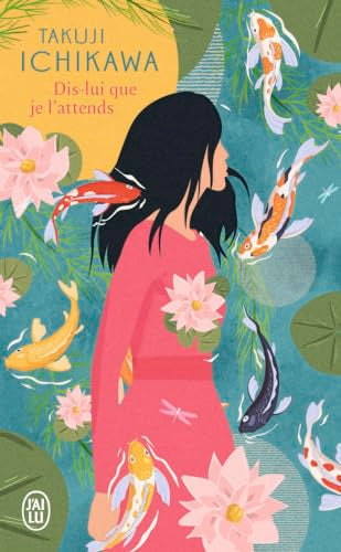 Couverture DIS-LUI QUE JE L'ATTENDS - Ichikawa Takuji (Poche) - ISBN 9782290403648