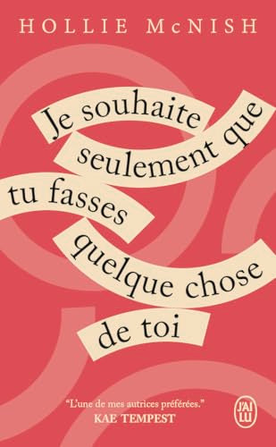 Couverture JE SOUHAITE SEULEMENT QUE TU FASSES QUELQUE CHOSE DE TOI - Mcnish Hollie (Poche) - ISBN 9782290408247