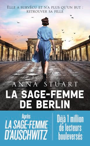 Couverture FEMMES DE GUERRE - TOME 2 - LA SAGE-FEMME DE BERLIN - Stuart Anna (Poche) - ISBN 9782290411421