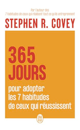 Couverture 365 JOURS POUR ADOPTER LES 7 HABITUDES DE CEUX QUI REUSSISSENT - Covey Stephen R. (Broché) - ISBN 9782290429372