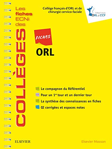 Couverture FICHES ORL LES FICHES ECNI ET QI DES COLLEGES (Broché) - ISBN 9782294756801