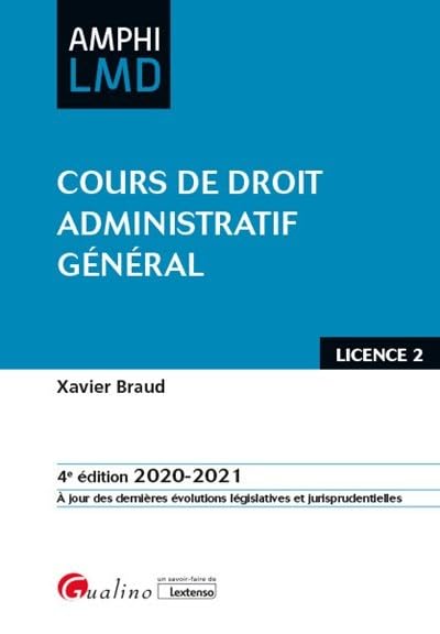 Couverture COURS DE DROIT ADMINISTRATIF GENERAL 4°ED. - Braud (Broché) - ISBN 9782297091312