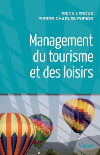 Couverture MANAGEMENT DU TOURISME ET DES LOISIRS (Broché) - ISBN 9782311006681