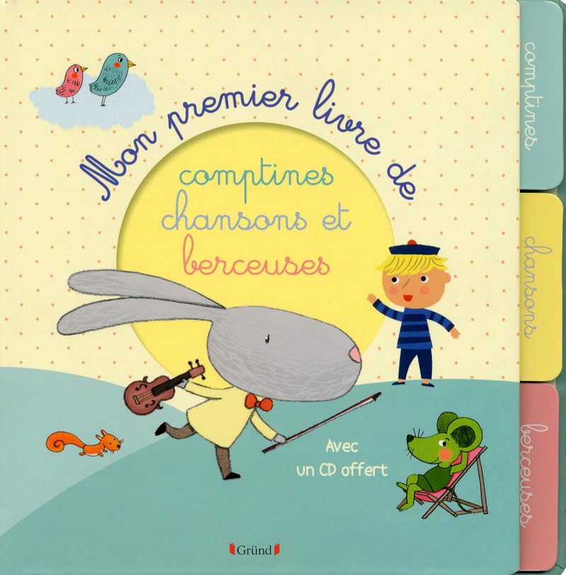 Couverture MON PREMIER LIVRE DE COMPTINES CHANSONS ET BERCEUSES (Poche) - ISBN 9782324005718