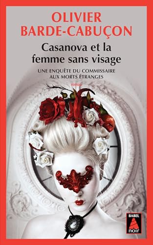Couverture CASANOVA ET LA FEMME SANS VISAGE - Barde-Cabucon (Poche) - ISBN 9782330017774