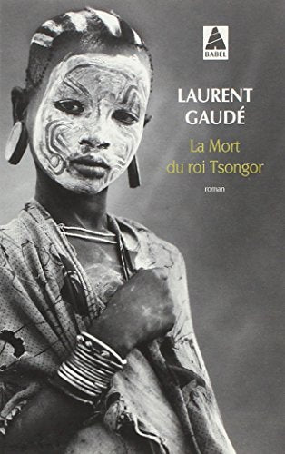 Couverture LA MORT DU ROI TSONGOR - Gaude Laurent (Broché) - ISBN 9782330028107