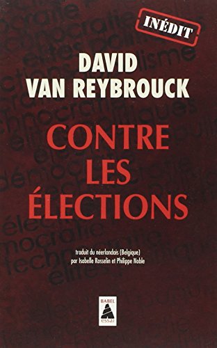 Couverture CONTRE LES ELECTIONS - Van Reybrouck (Poche) - ISBN 9782330028206