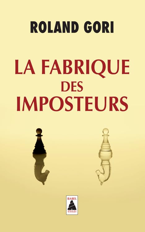 Couverture LA FABRIQUE DES IMPOSTEURS - Gori Roland (Poche) - ISBN 9782330048556