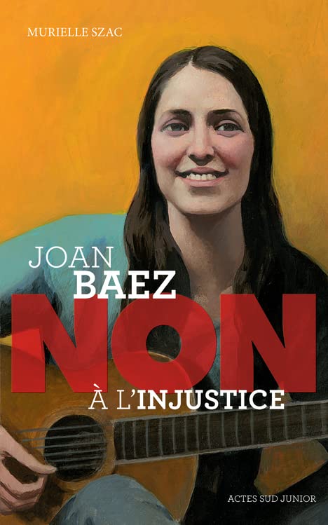 Couverture JOAN BAEZ: NON A L'INJUSTICE (Mass Market Paperback) - ISBN 9782330125707