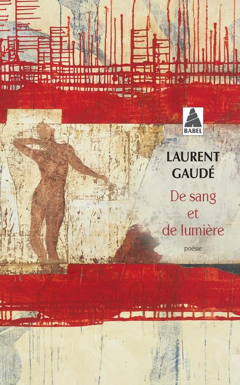 Couverture DE SANG ET DE LUMIERE - Gaude Laurent (Poche) - ISBN 9782330128326