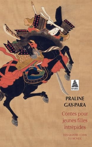 Couverture CONTES POUR JEUNES FILLES INTREPIDES - Gay-Para Praline (Poche) - ISBN 9782330135096