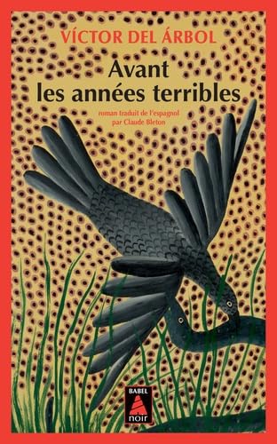 Couverture AVANT LES ANNEES TERRIBLES - Del Arbol (Poche) - ISBN 9782330181079