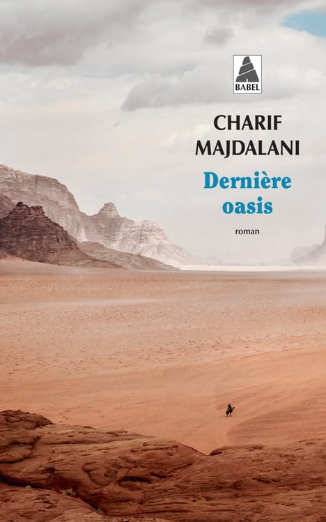 Couverture DERNIERE OASIS - Majdalani Charif (Mass Market Paperback) - ISBN 9782330183769