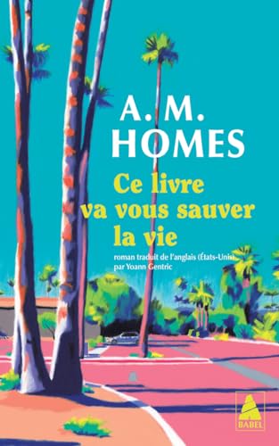 Couverture CE LIVRE VA VOUS SAUVER LA VIE - Homes A. M. (Poche) - ISBN 9782330208745