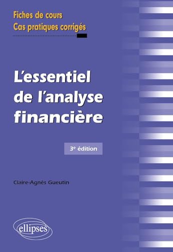 Couverture L'ESSENTIEL DE L'ANALYSE FINANCIERE - Gueutin Claire-Agnes (Broché) - ISBN 9782340064225