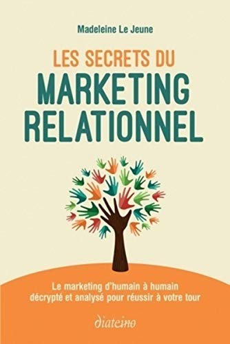 Couverture LES SECRETS DU MARKETING RELATIONNEL - Le Jeune (Broché) - ISBN 9782354564278