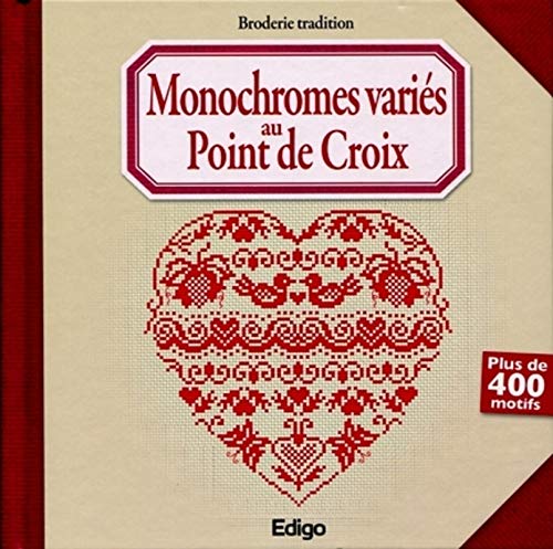 Couverture MONOCHROMES VARIES AU POINT DE CROIX - Collectif (Poche) - ISBN 9782359331226