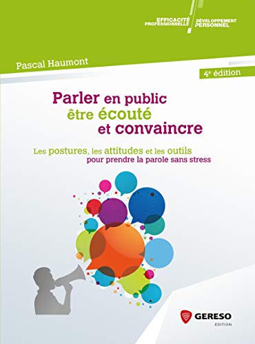Couverture PARLER EN PUBLIC ETRE ECOUTE (Broché) - ISBN 9782359534986