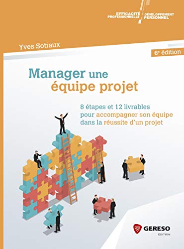 Couverture MANAGER UNE EQUIPE PROJET (Broché) - ISBN 9782359535327